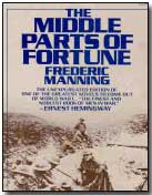Cover of Frederic Manning's classic, "The Middle Parts of Fortune"