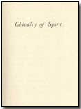 The Muse in Arms - Chivalry of Sport section